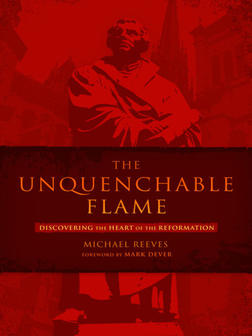 Title details for Unquenchable Flame by Michael Reeves - Available